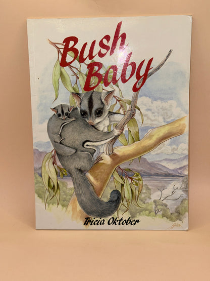 Bush Baby by Tricia Oktober