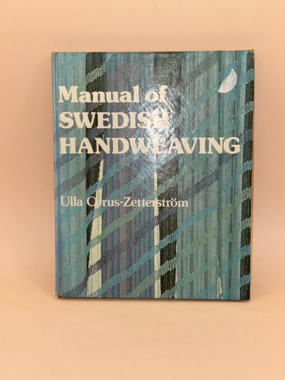 Manual of Swedish Handweaving by Ulla Cyrus-Zetterström
