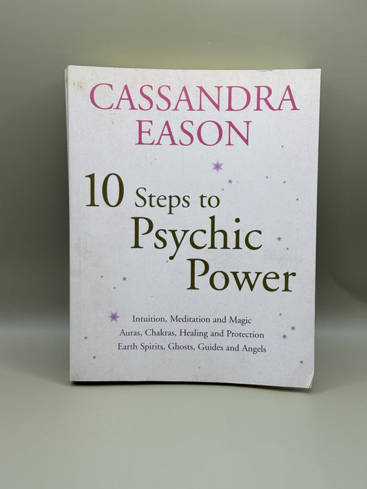 10 Steps to Psychic Power by Cassandra Eason
