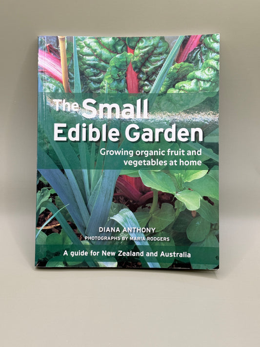 The Small Edible Garden by Diana Anthony