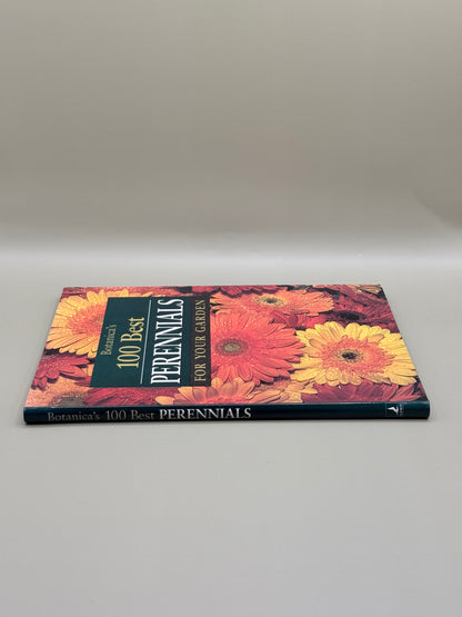 Botanica's 100 Best Perennials for Your Garden by Botanica