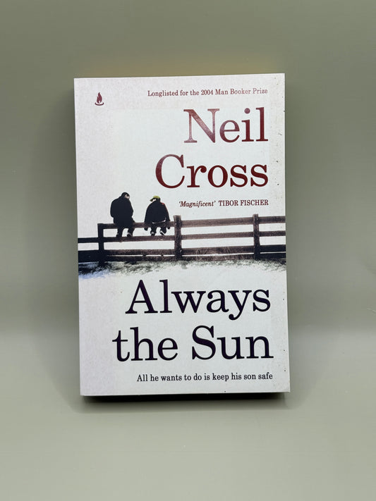 Always the Sun by Neil Cross
