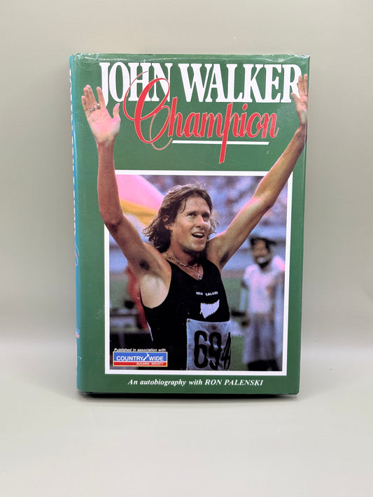John Walker Champion by John Walker with Ron Palenski