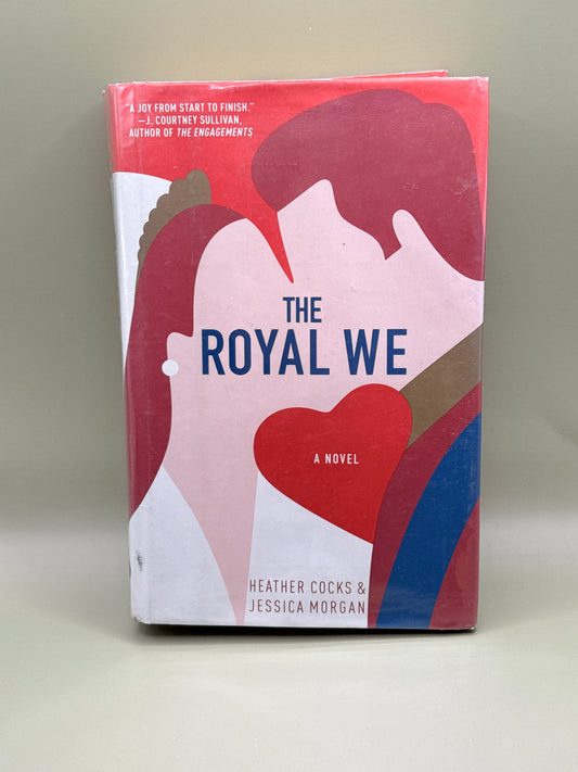 The Royal We by Heather Cocks & Jessica Morgan