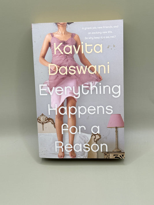 Everything Happens for a Reason by Kavita Daswani