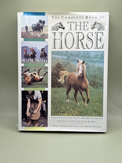 The Complete Book of the Horse by Pamela MacGregor-Morris