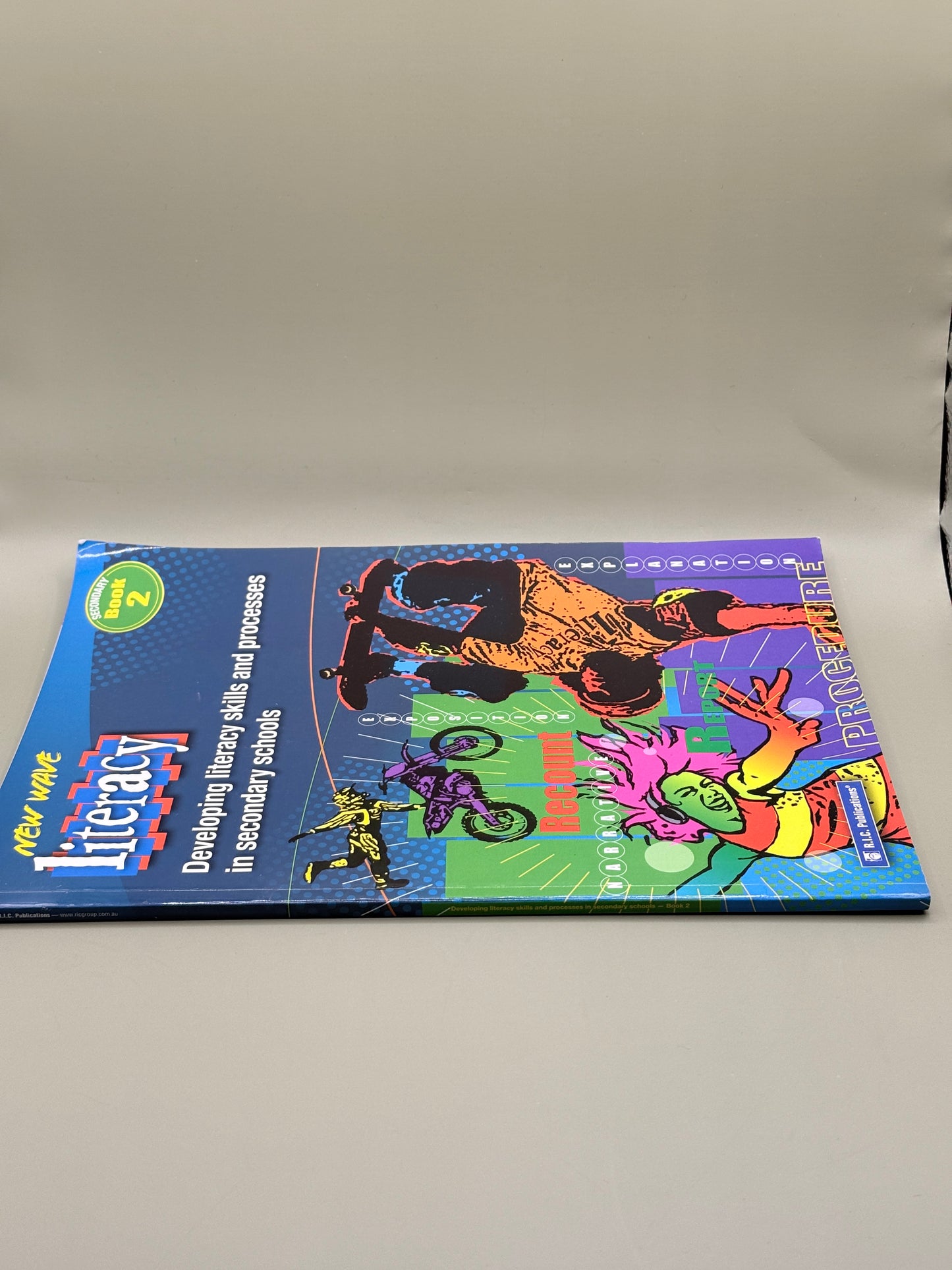 New Wave Literacy: Developing Literacy Skills and Processes in Secondary Schools – Book 2
