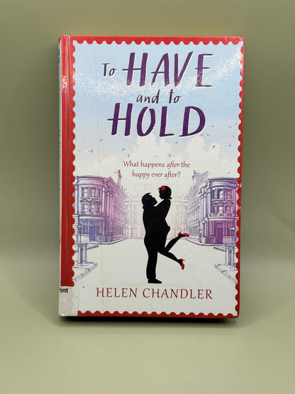 To Have and to Hold by Helen Chandler
