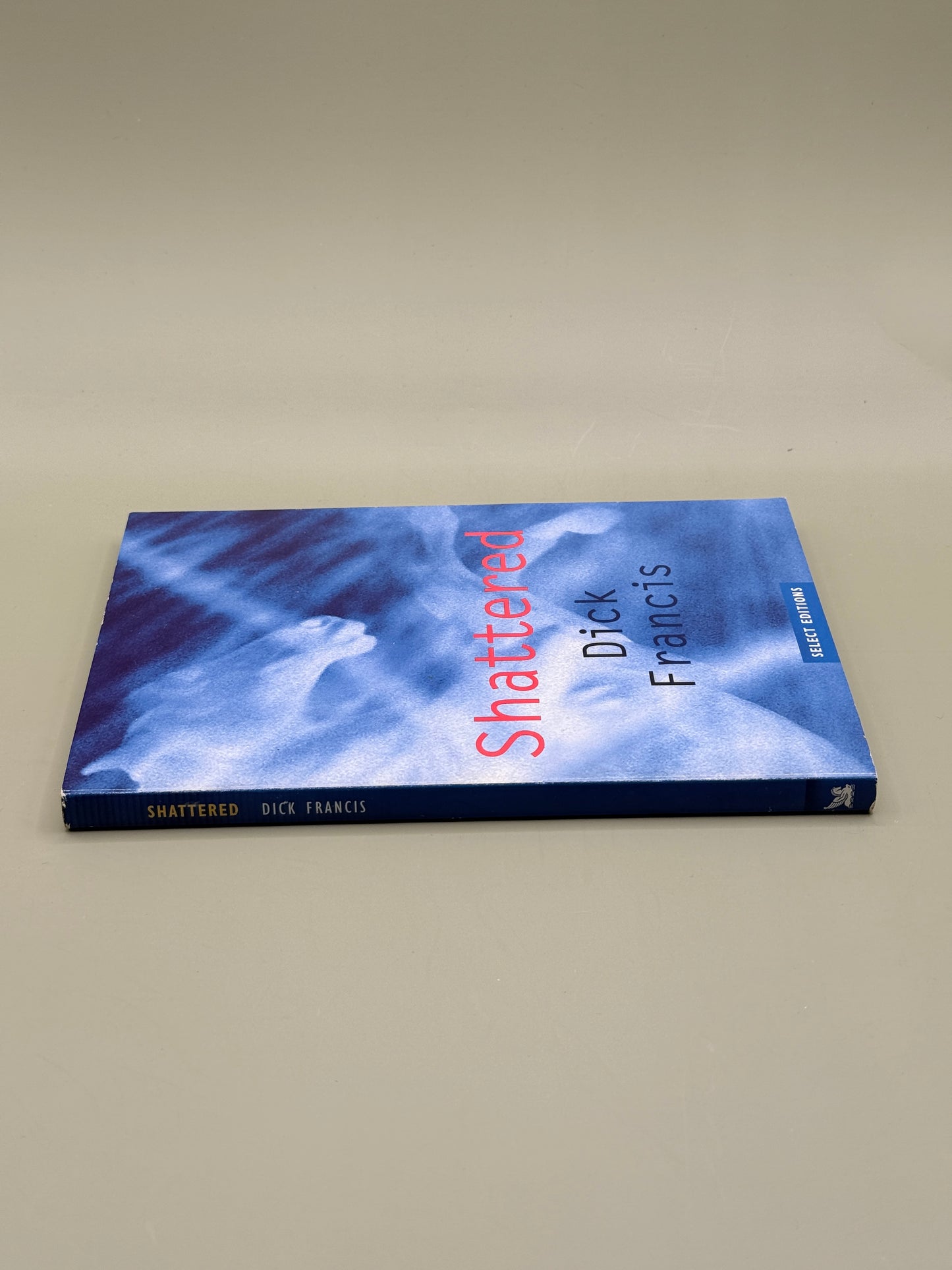 Shattered by Dick Francis