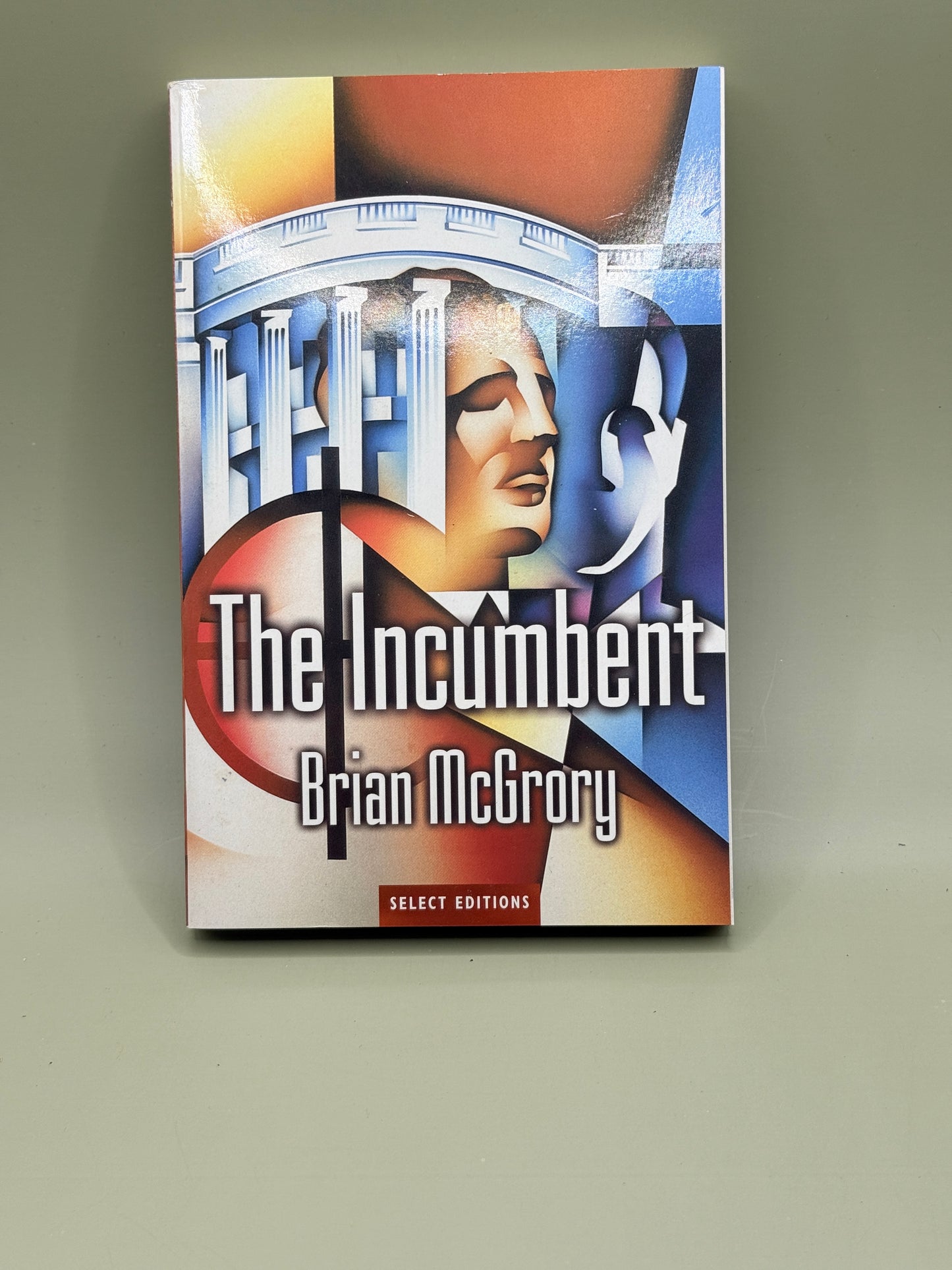The Incumbent by Brian McGrory