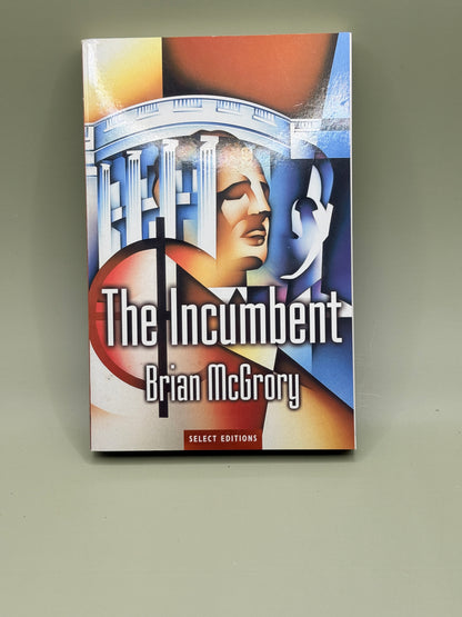 The Incumbent by Brian McGrory