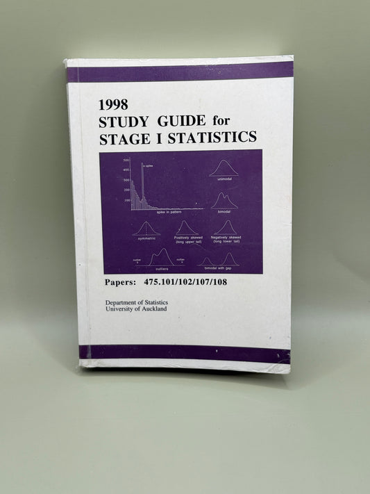 1998 Study Guide for Stage I Statistics by Department of Statistics, University of Auckland