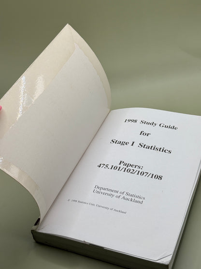 1998 Study Guide for Stage I Statistics by Department of Statistics, University of Auckland