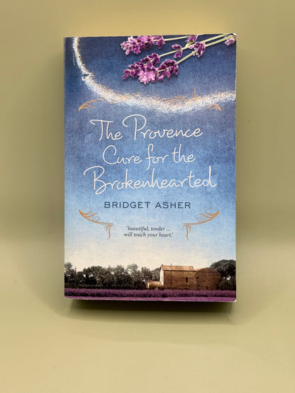 The Provence Cure for the Brokenhearted by Bridget Asher