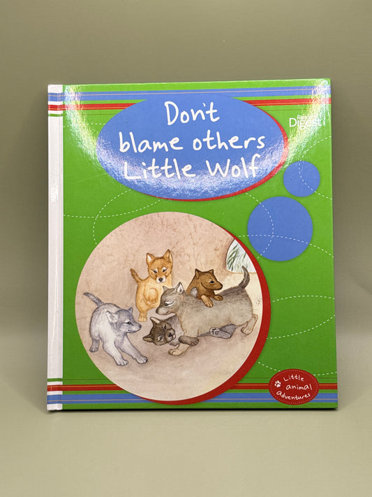 Don't Blame Others Little Wolf by Readers Digest