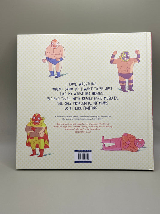 Wrestle! by Charlotte Mars, Maya Newell & Gus Skattebol-James