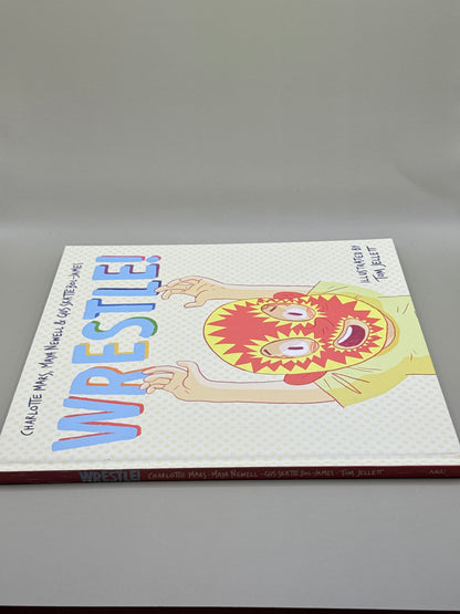 Wrestle! by Charlotte Mars, Maya Newell & Gus Skattebol-James