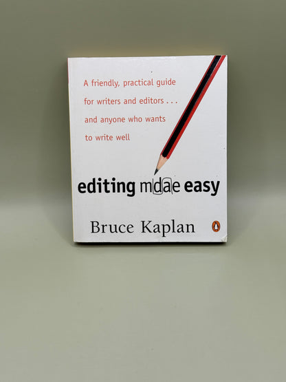 Editing Made Easy by Bruce Kaplan
