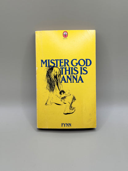 Mister God, This Is Anna by Fynn