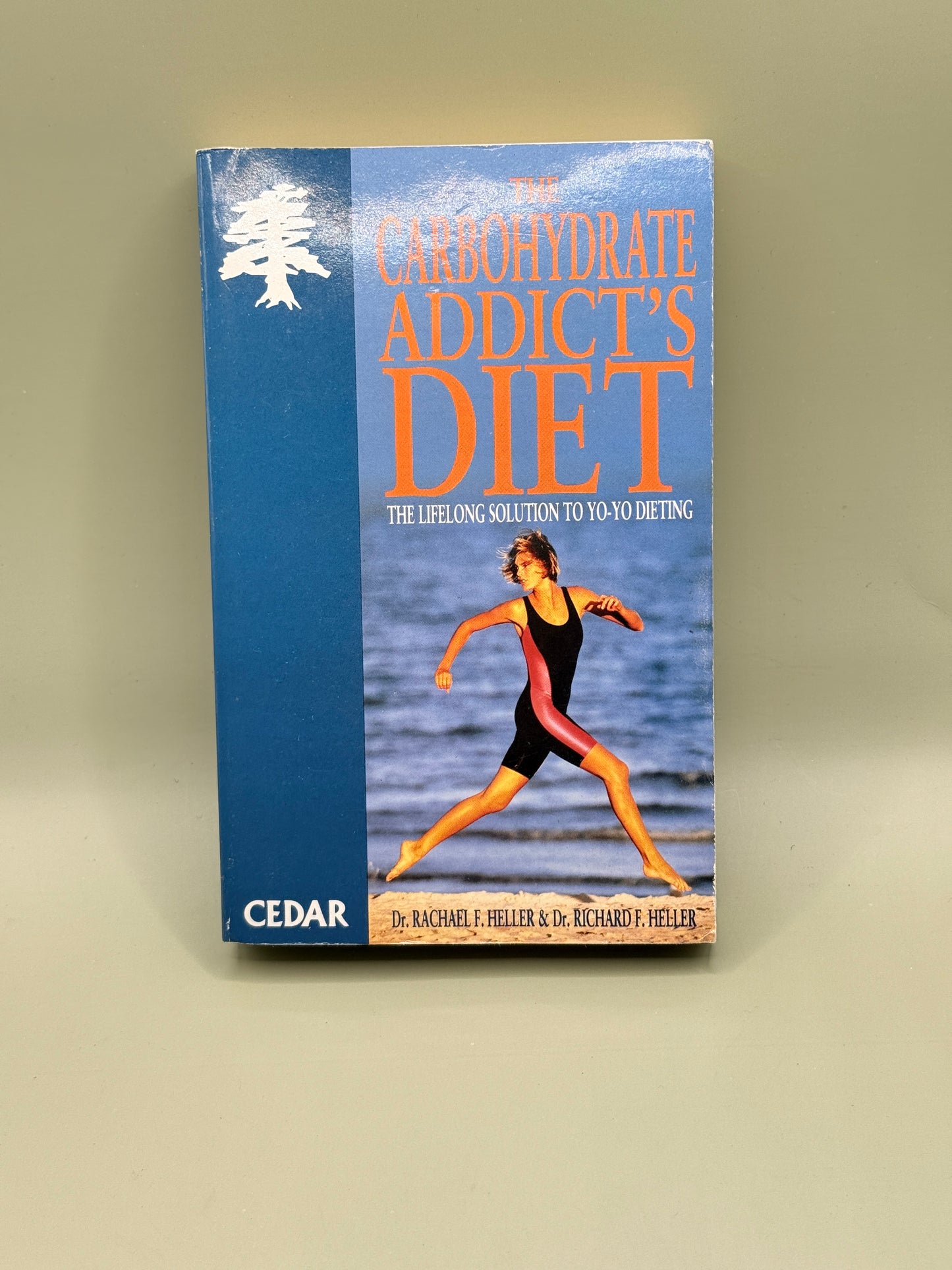 The Carbohydrate Addict's Diet by Dr. Rachael F. Heller & Dr. Richard F. Heller