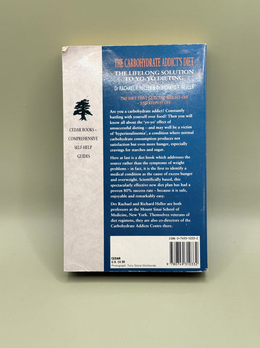The Carbohydrate Addict's Diet by Dr. Rachael F. Heller & Dr. Richard F. Heller