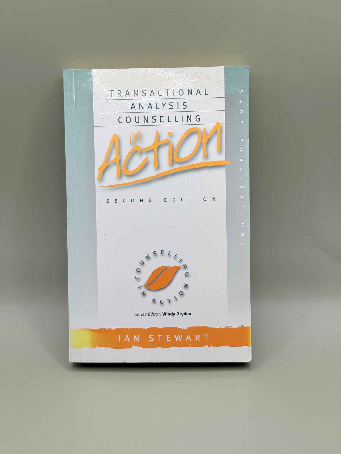 Transactional Analysis Counselling in Action (Second Edition) by Ian Stewart