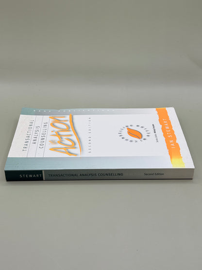Transactional Analysis Counselling in Action (Second Edition) by Ian Stewart