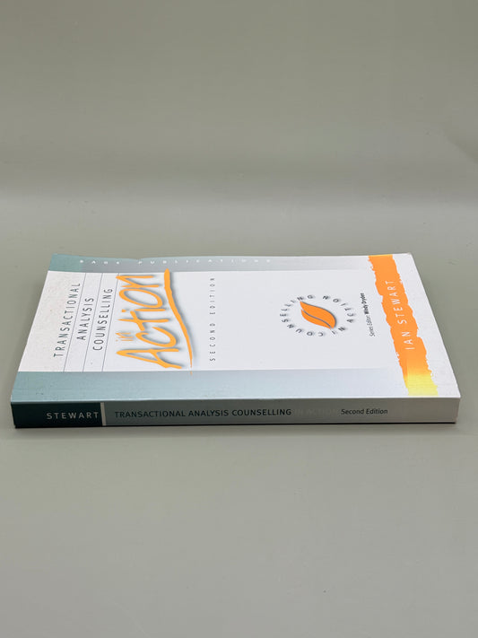 Transactional Analysis Counselling in Action (Second Edition) by Ian Stewart