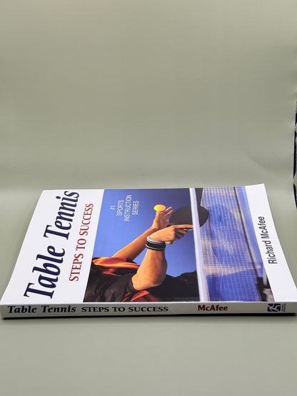Table Tennis: Steps to Success by Richard McAfee