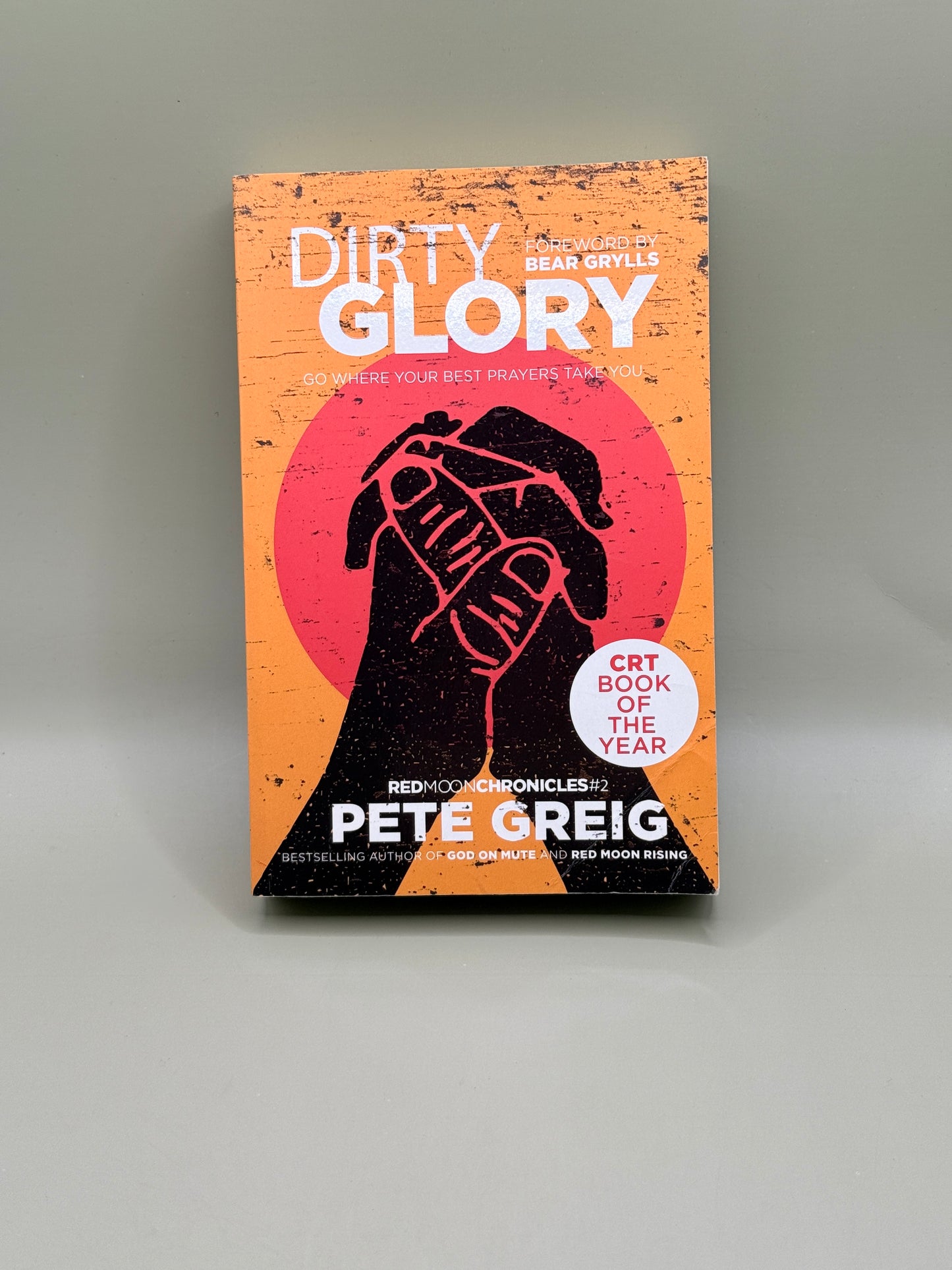 Dirty Glory by Pete Greig