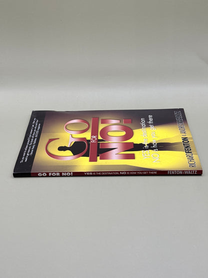 Go for No! by Richard Fenton & Andrea Waltz