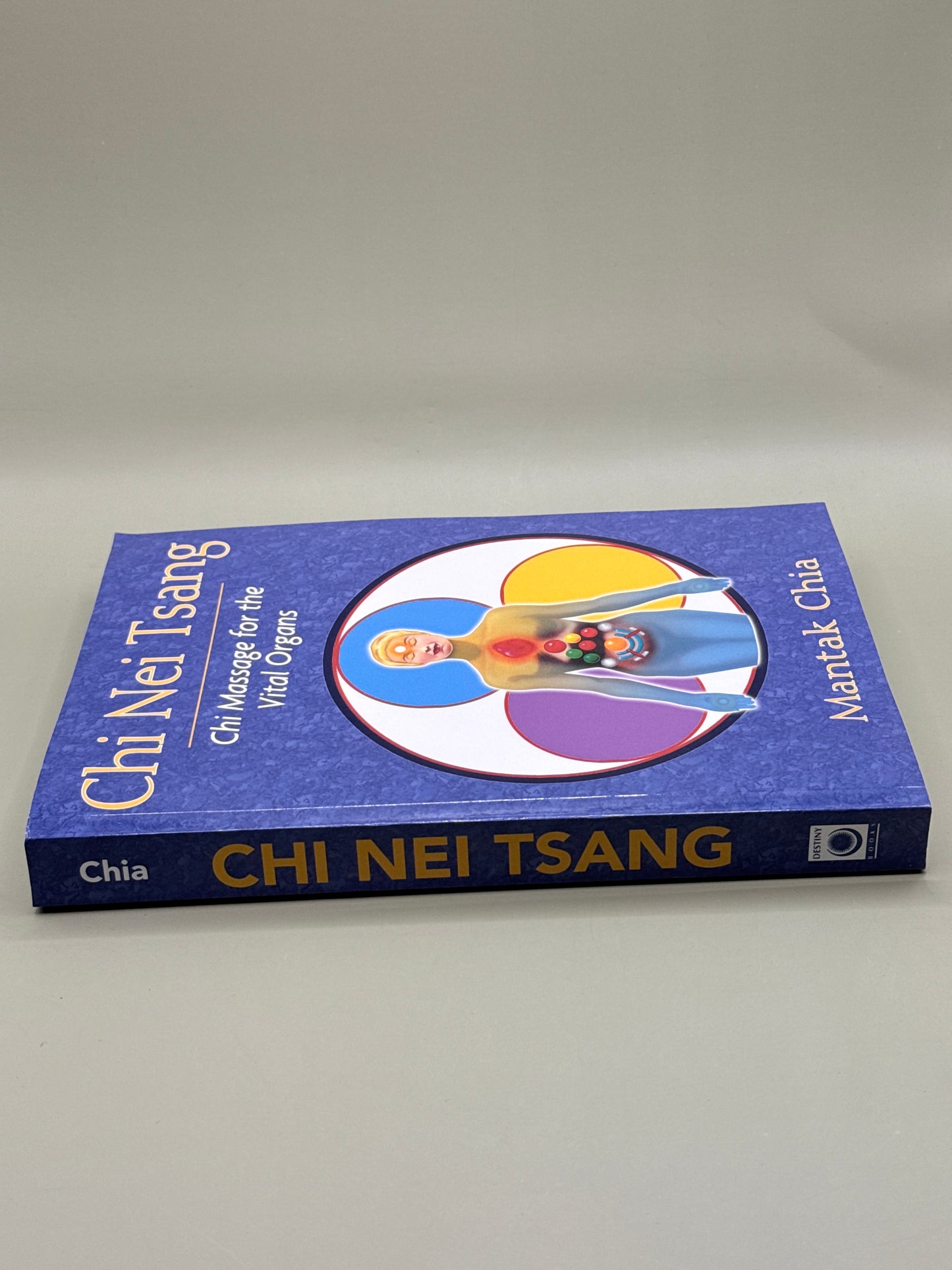 Chi Nei Tsang: Chi Massage for the Vital Organs by Mantak Chia