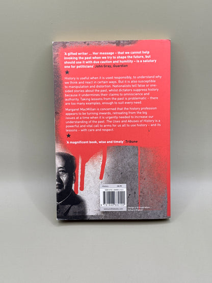 The Uses and Abuses of History by Margaret MacMillan