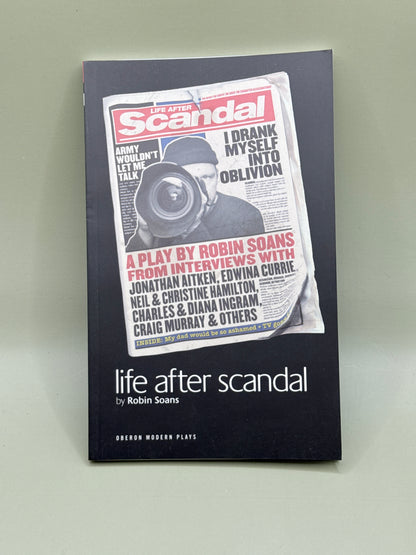 Life After Scandal by Robin Soans