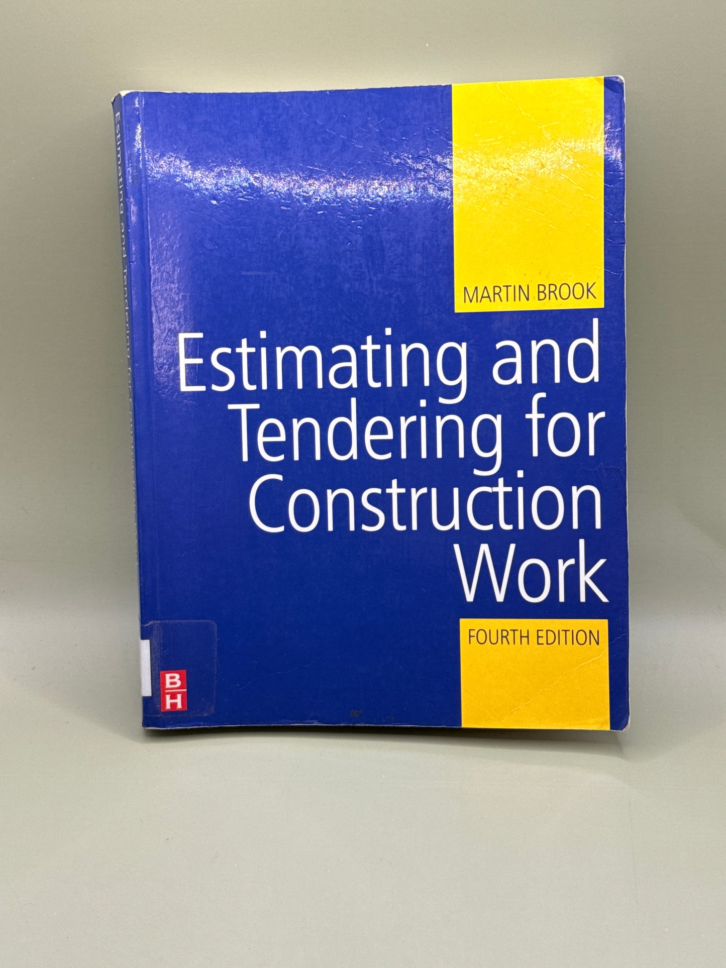 Estimating and Tendering for Construction Work (Fourth Edition) by Martin Brook