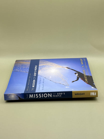 The Mission of God's People: A Biblical Theology of the Church's Mission