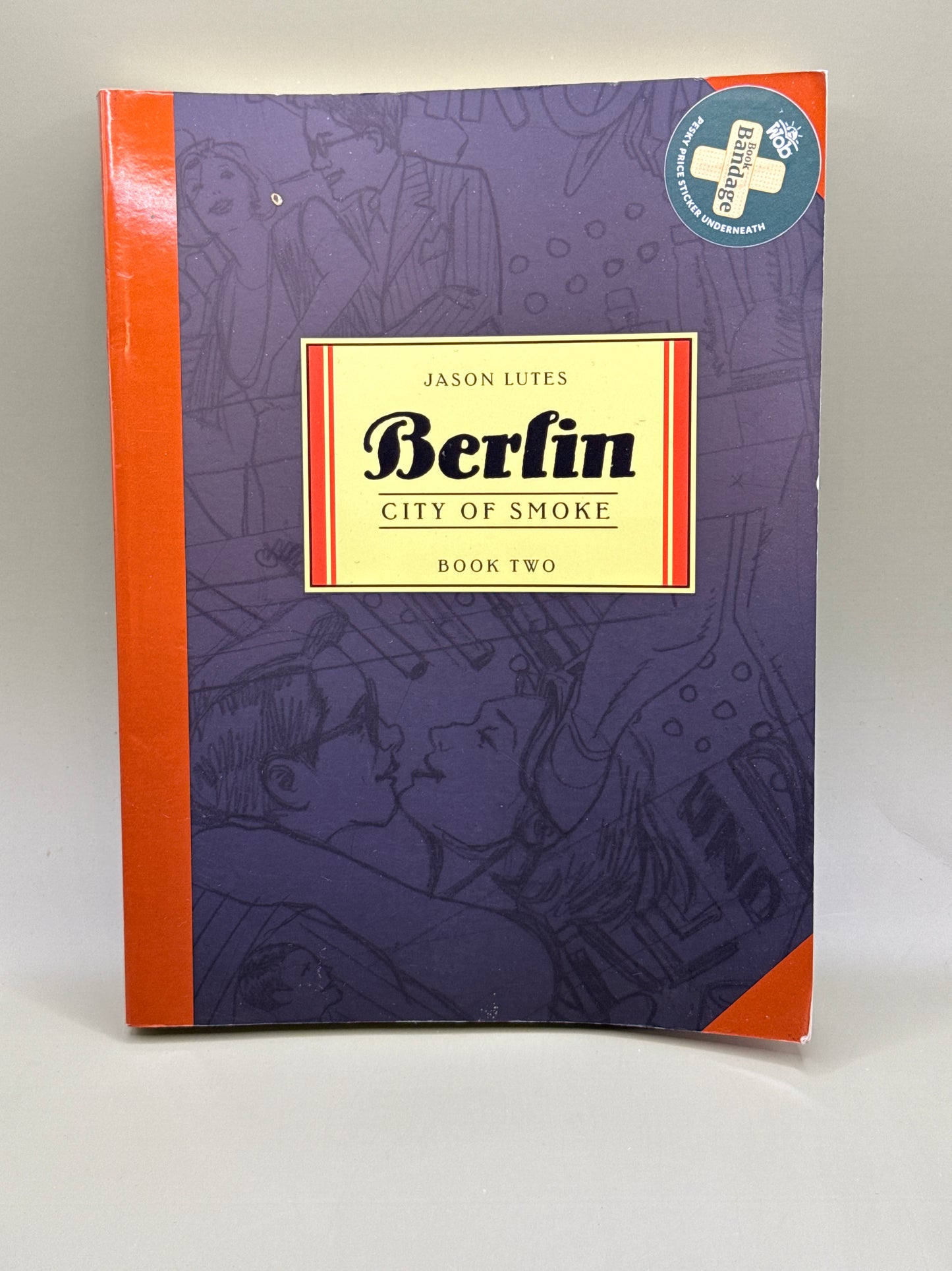 Berlin: City of Smoke (Book Two) by Jason Lutes