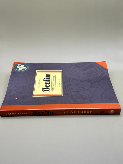 Berlin: City of Smoke (Book Two) by Jason Lutes