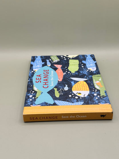 Sea Change: Save the Ocean by Various Contributors