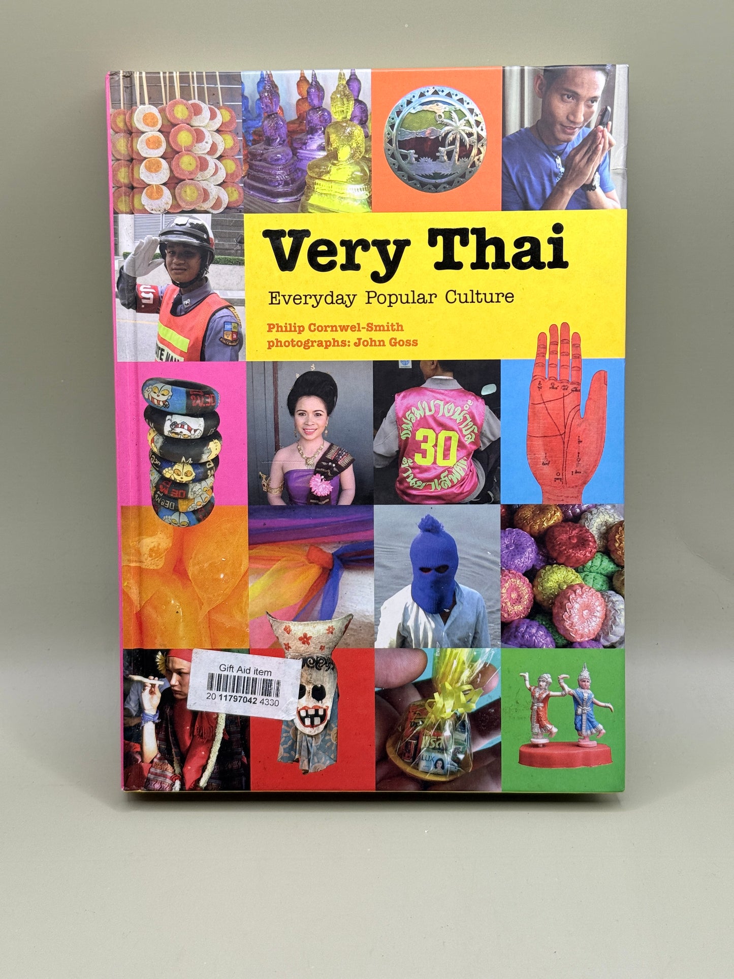 Very Thai: Everyday Popular Culture by Philip Cornwel-Smith