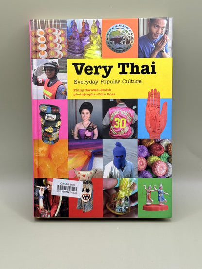 Very Thai: Everyday Popular Culture by Philip Cornwel-Smith