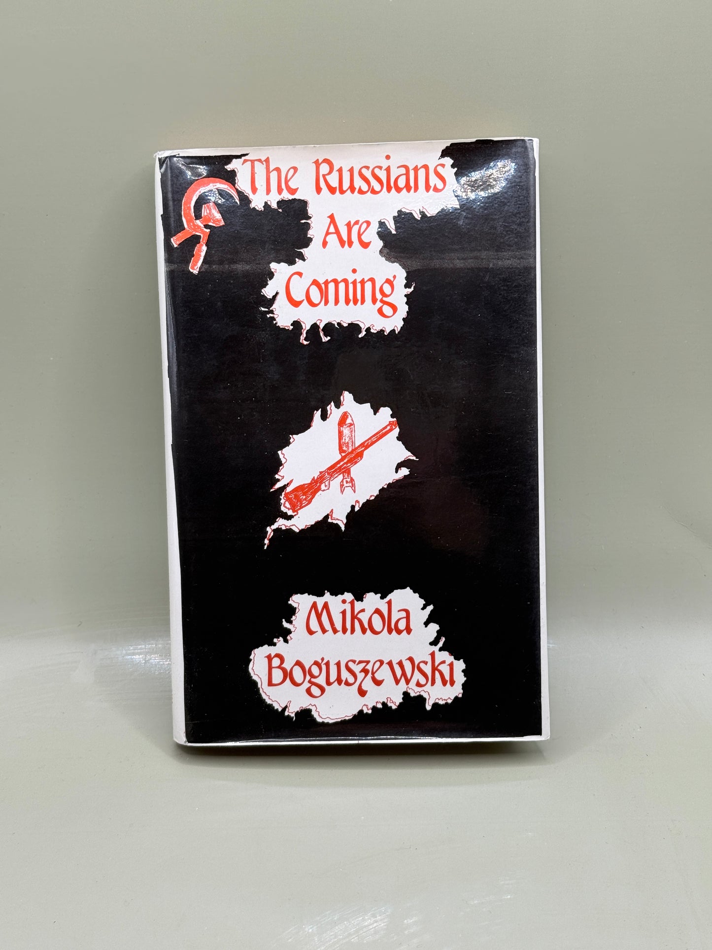 The Russians Are Coming by Mikola Boguszewski 1982 RARE