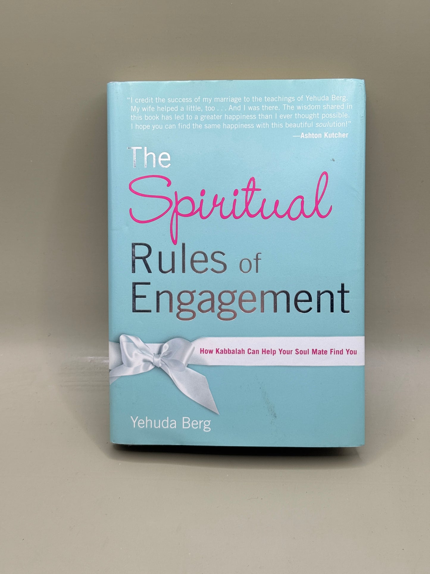 The Spiritual Rules of Engagement by Yehuda Berg