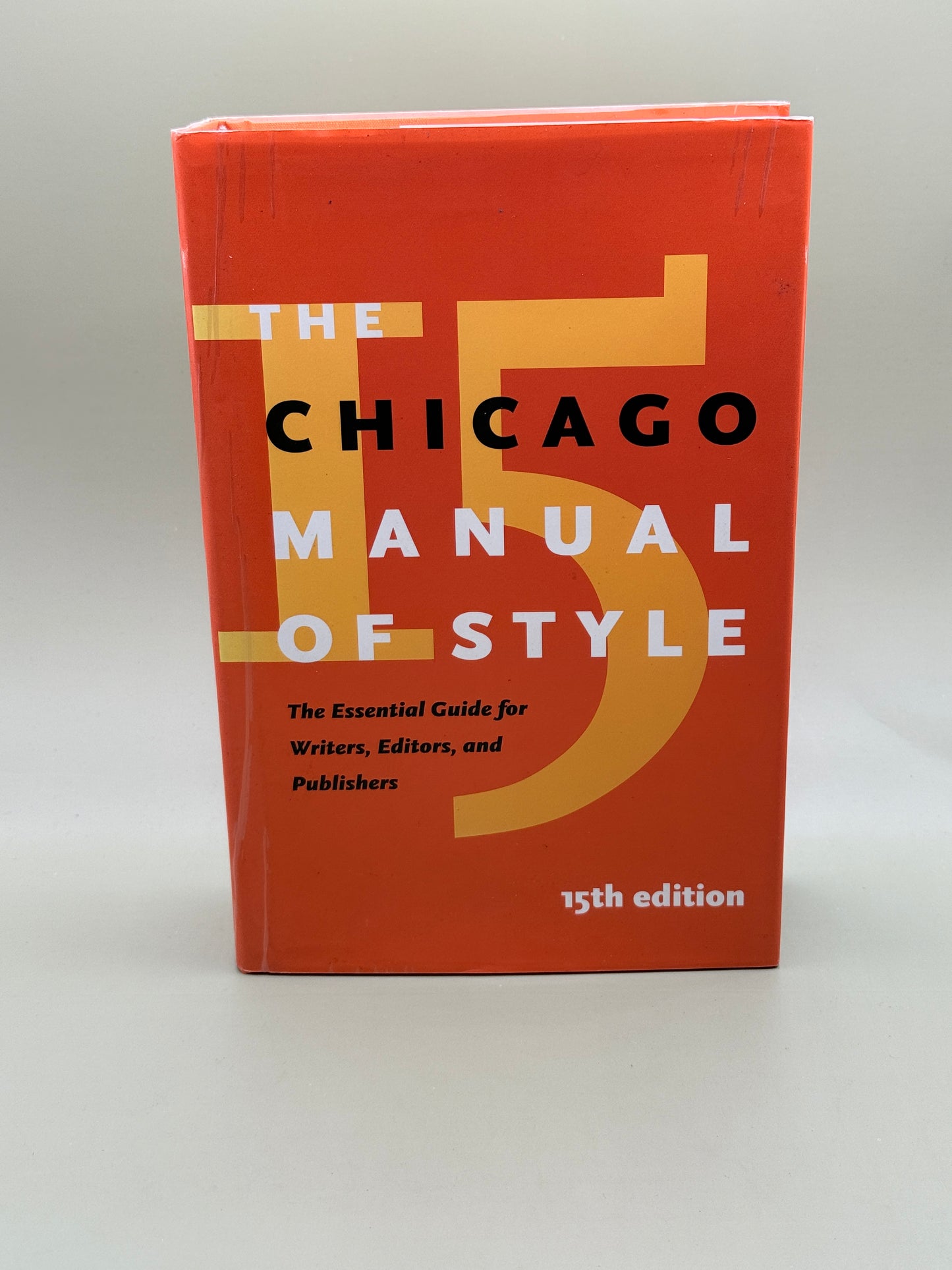 The Chicago Manual of Style, 15th Edition by The University of Chicago Press