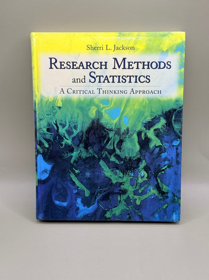Research Methods and Statistics: A Critical Thinking Approach by Sherri L. Jackson