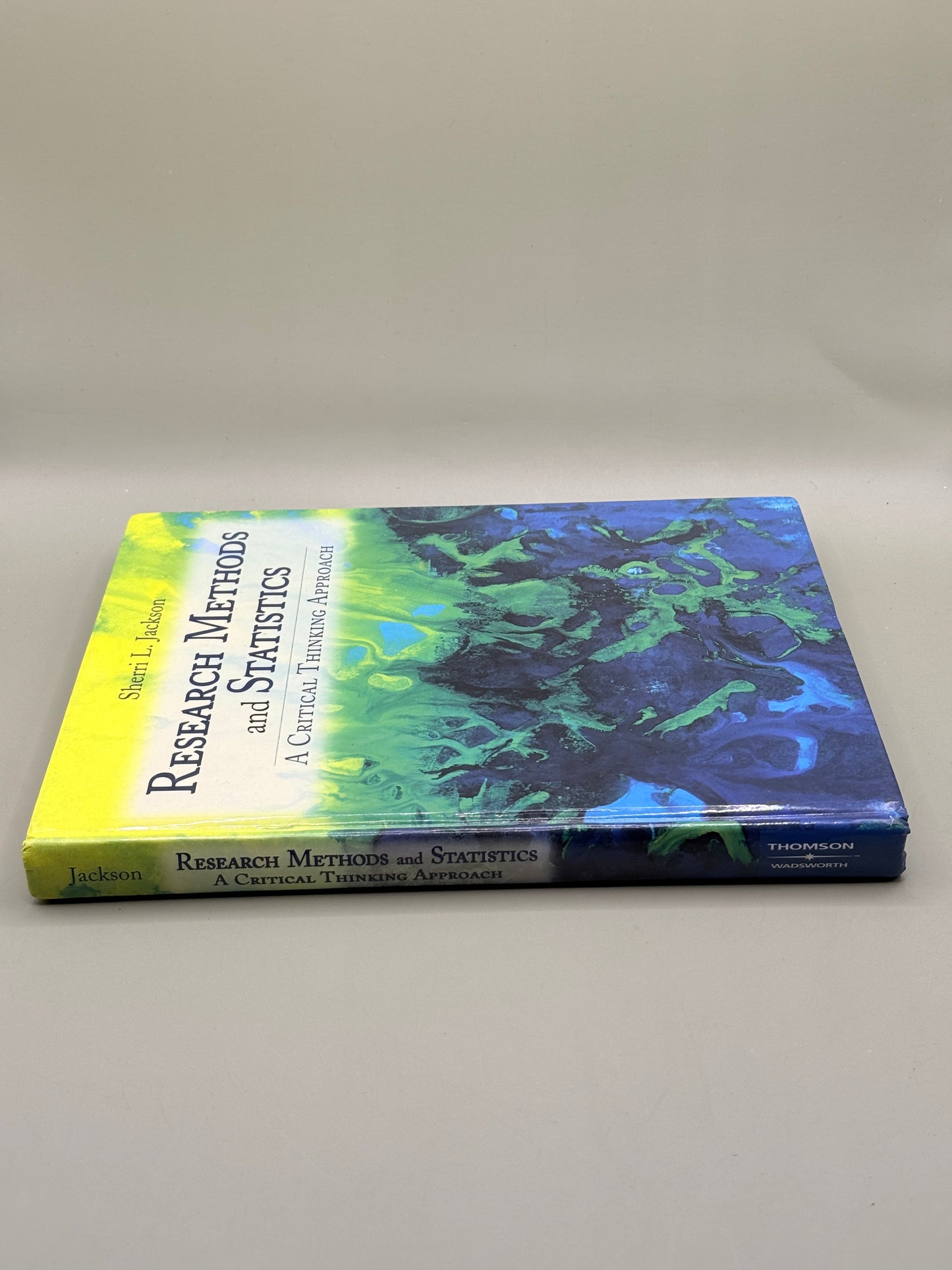 Research Methods and Statistics: A Critical Thinking Approach by Sherri L. Jackson