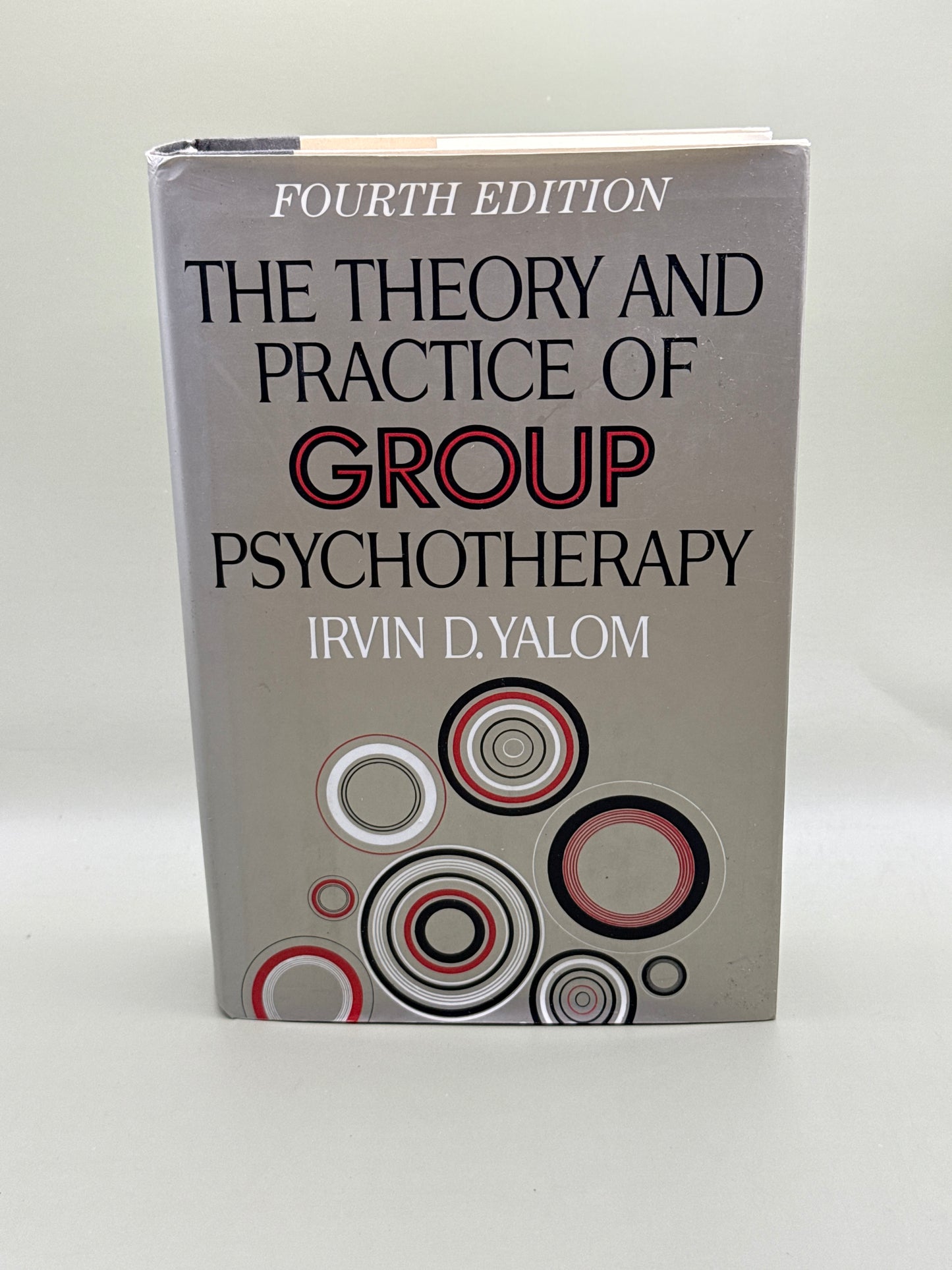 The Theory and Practice of Group Psychotherapy by Irvin D. Yalom Fourth Ed.