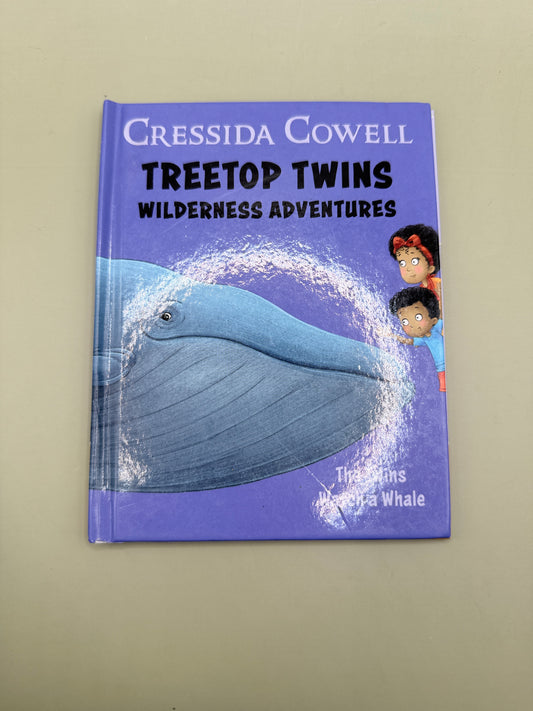 Treetop Twins Wilderness Adventures: The Twins Watch a Whale by Cressida Cowell