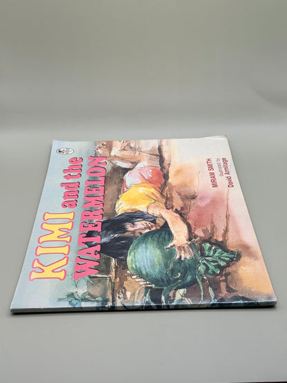 Kimi and the Watermelon by Miriam Smith