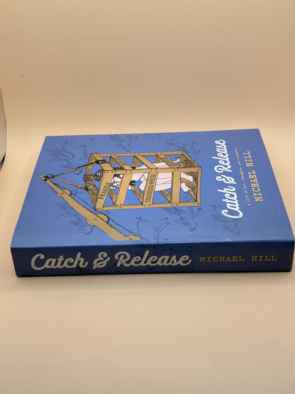 Catch & Release by Michael Hill
